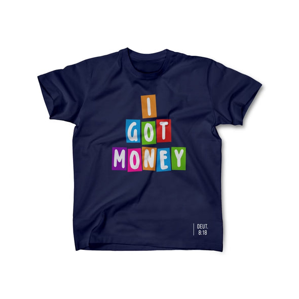 I Got Money Tee