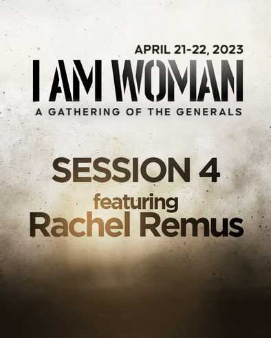 I Am Woman Session 4 featuring Rachel Remus