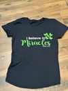 I Believe In Miracles Ladies Tee