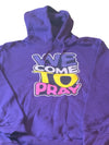 We Come to Pray Hoodie