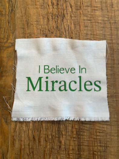 I Believe in Miracles prayer cloth