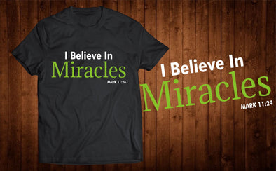 I believe in Miracles unisex tee