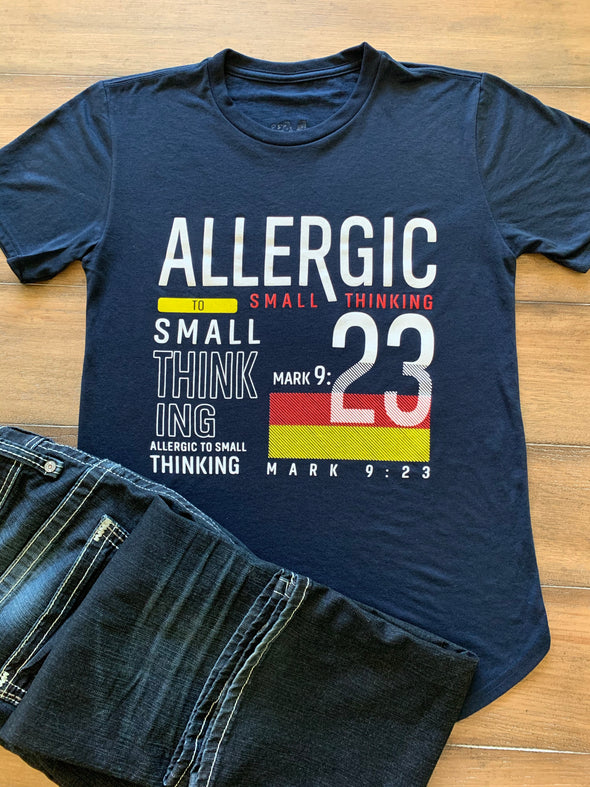 Allergic to Small Thinking unisex tee