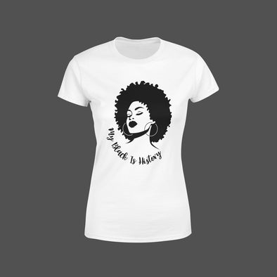 My black is history ladies tee- white